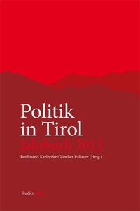 Abbildung von: Politik in Tirol. Jahrbuch 2012 - Studien Verlag