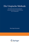 Cover: Die utopische Methode - VS Verlag f&uuml;r Sozialwissenschaften