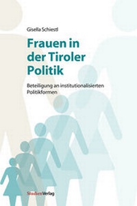 Abbildung von: Frauen in der Tiroler Politik - Studien Verlag