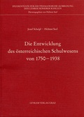 Cover: Die Entwicklung des &ouml;sterreichischen Schulwesens von 1750-1938 - Leykam