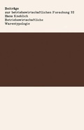 Cover: Betriebswirtschaftliche Warentypologie - VS Verlag f&uuml;r Sozialwissenschaften