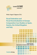 Cover: Fiscal Federalism and Fiscal Decentralization in Europe - Studien Verlag