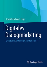 Enlarge image Cover: Digitales Dialogmarketing - Springer Gabler