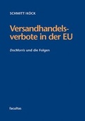 Cover: Versandhandelsverbote in der EU - Facultas