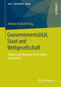 Cover: Gouvernementalit&auml;t, Staat und Weltgesellschaft - Springer VS