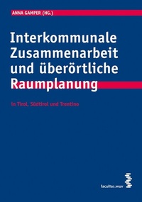 Abbildung von: Interkommunale Zusammenarbeit und überörtliche Raumplanung - Facultas