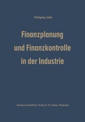Cover: Finanzplanung und Finanzkontrolle in der Industrie - Springer Gabler