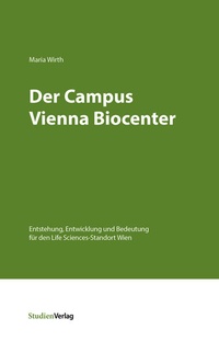 Enlarge image Cover: Der Campus Vienna Biocenter - Studien Verlag