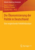 Cover: Die &Ouml;konomisierung der Politik in Deutschland - Springer VS