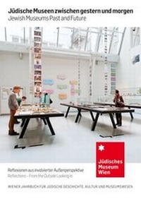 Abbildung von: Jüdische Museen zwischen gestern und morgen Jewish Museums Past and Future - Studien Verlag