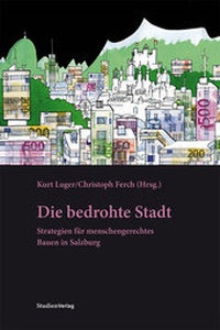 Abbildung von: Die bedrohte Stadt - Studien Verlag