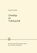 Cover: Grundz&uuml;ge der Verkehrspolitik - Springer Gabler