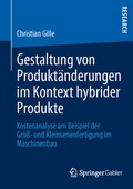 Cover: Gestaltung von Produkt&auml;nderungen im Kontext hybrider Produkte - Springer Gabler