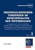 Cover: Individualisierungstendenzen im Reiseverhalten der &Ouml;sterreicher - Facultas