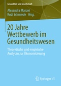 Cover: 20 Jahre Wettbewerb im Gesundheitswesen - Springer VS