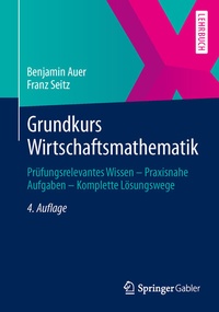 Abbildung von: Grundkurs Wirtschaftsmathematik - Springer Gabler
