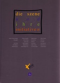 Cover: die szene und ihre initiativen - Leykam