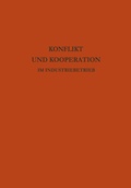 Cover: Konflikt und Kooperation im Industriebetrieb - VS Verlag f&uuml;r Sozialwissenschaften