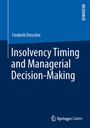 Bild: Insolvency Timing and Managerial Decision-Making - Springer Gabler