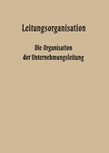 Cover: Leitungsorganisation - VS Verlag f&uuml;r Sozialwissenschaften
