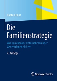 Abbildung von: Die Familienstrategie - Springer Gabler
