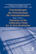 Cover: Entscheidungen der Schiedsinstanz f&uuml;r Naturalrestitution - Facultas