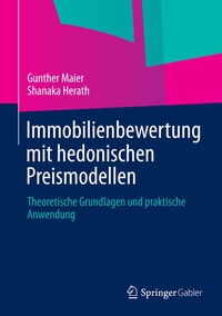 Abbildung von: Immobilienbewertung mit hedonischen Preismodellen - Springer Gabler