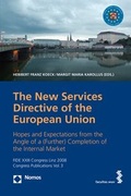 Cover: Die neue Dienstleistungsrichtlinie der Europ&auml;ischen Union - Facultas