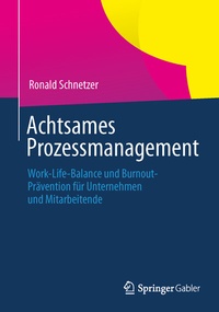 Abbildung von: Achtsames Prozessmanagement - Springer Gabler