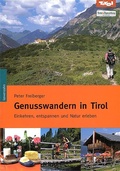 Cover: Genusswandern in Tirol - L&ouml;wenzahn Verlag in der Studienverlag Ges.m.b.H.