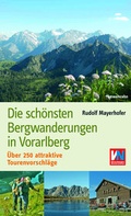 Cover: Die sch&ouml;nsten Bergwanderungen in Vorarlberg - L&ouml;wenzahn Verlag in der Studienverlag Ges.m.b.H.