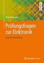 Bild: Pr&uuml;fungsfragen zur Elektronik - Springer Vieweg