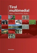 Cover: Tirol multimedial - L&ouml;wenzahn Verlag in der Studienverlag Ges.m.b.H.