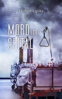 Abbildung von: Mord im Spital - Leykam