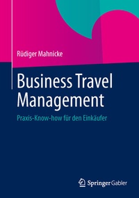 Abbildung von: Business Travel Management - Springer Gabler