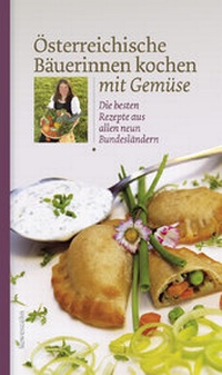 Abbildung von: Österreichische Bäuerinnen kochen mit Gemüse - Löwenzahn Verlag in der Studienverlag Ges.m.b.H.