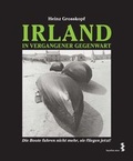 Cover: Irland in vergangener Gegenwart - Facultas