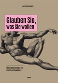 Cover: Glauben Sie, was Sie wollen - Leykam