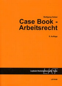 Enlarge image Cover: Case Book - Arbeitsrecht - Leykam