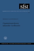 Cover: Organisationsstrukturen Industrieller Gro&szlig;betriebe - VS Verlag f&uuml;r Sozialwissenschaften