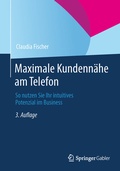 Cover: Maximale Kundenn&auml;he am Telefon - Springer Gabler