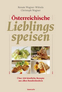 Abbildung von: Österreichische Lieblingsspeisen - Löwenzahn Verlag in der Studienverlag Ges.m.b.H.