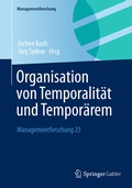 Cover: Organisation von Temporalit&auml;t und Tempor&auml;rem - Springer Gabler