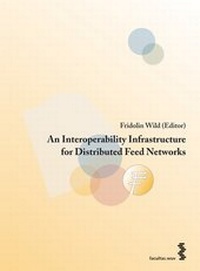 Enlarge image Cover: An Interoperability Infrastructure for Distributed Feed Networks - Facultas