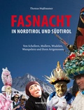 Cover: Fasnacht in Nordtirol und S&uuml;dtirol - L&ouml;wenzahn Verlag in der Studienverlag Ges.m.b.H.