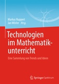 Cover: Technologien im Mathematikunterricht - Springer Spektrum