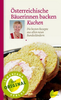 Abbildung von: Österreichische Bäuerinnen backen Kuchen - Löwenzahn Verlag in der Studienverlag Ges.m.b.H.