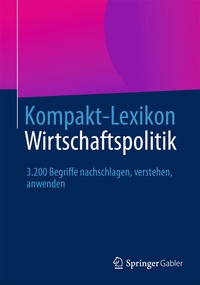 Abbildung von: Kompakt-Lexikon Wirtschaftspolitik - Springer Gabler