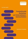 Cover: Transkulturelle Marketing- und Unternehmenskommunikation - Facultas