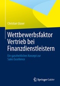 Cover: Wettbewerbsfaktor Vertrieb bei Finanzdienstleistern - Springer Gabler
